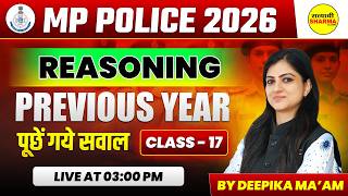 MP POLICE 2026 REASONING PREVIOUS YEAR QUESTIONS PYQ PRACTICE | COMPLETE CLASS LIVE BY DEEPIKA MA'AM