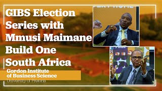 Your Vote Your Future: GIBS Election Series with Mmusi Maimane