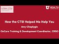 How the ctsi helped me help you amy chaplygin of crsos oncore