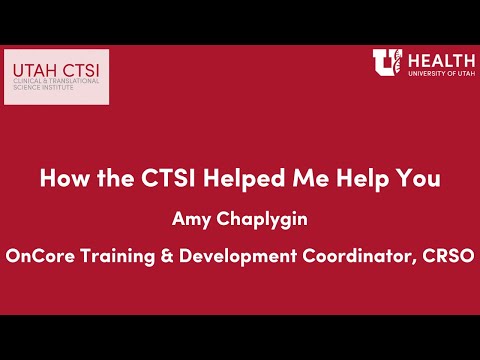 How the CTSI Helped Me Help You: Amy Chaplygin of CRSO's OnCore