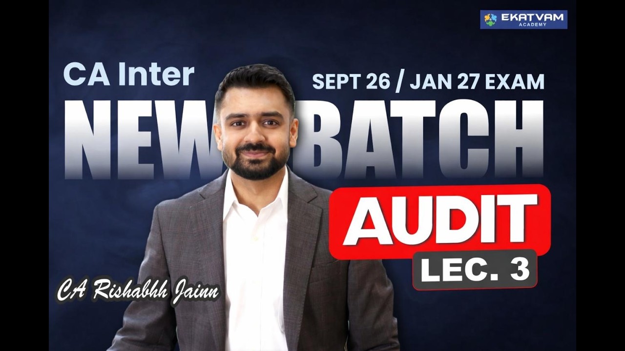 CA Inter Audit New Batch | Lecture 3 | Sept 2026 & Jan 2027 Attempt ...
