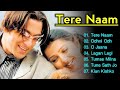 Tere naam movie all songs  bollywood hits songs  salman khan  bhumika chawla ayesha jhulka