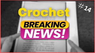 BREAKING NEWS! You Won't Want to Miss This!  (Mystery Vintage Crochet # 14 )