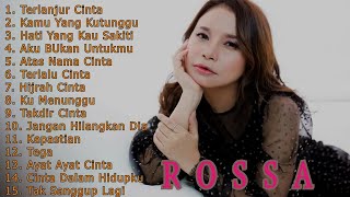 15 Lagu Terbaik ROSSA [ Full Album ] 💛 Kumpulan Lagu Terpopuler Sepanjang Masa