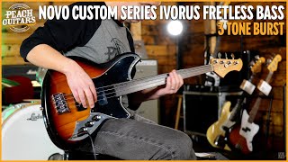 Novo Custom Series Ivorus Fretless Bass | 3 Tone Burst