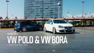 VW BORA & VW POLO | OME Films