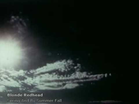 Blonde Redhead - Spring and by Summer Fall (2007) ...