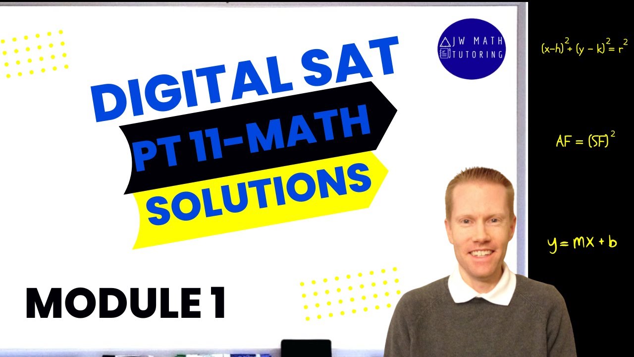 Digital SAT Bluebook Practice Test 11 Math-Module 1 Full Solutions & Explanations