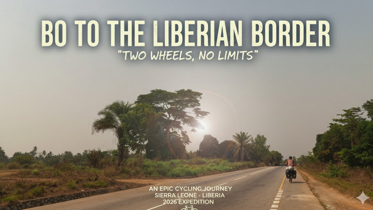 cycling bo sierra leone to liberia border mp4