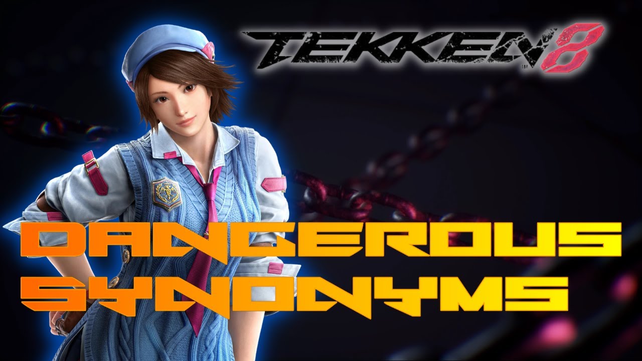 Tekken 8 Dangerous Synonyms tkdragonsbeast YouTube Tekken 8 Dangerous Synonyms tkdragonsbeast YouTube