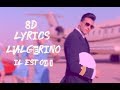L Algérino Il Est Où 8D LYRICS L Algérino Il Est Où 8D LYRICS