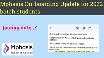 Mphasis On-boarding Update for 2022 batch students | Joining letter update #mphasis #joiningdate