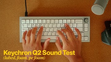 Keychron Q2 PE Foam Modded Sound Test