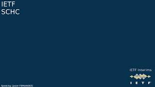 IETF interim: Static Context Header Compression (SCHC) 2026-05-26 14:00