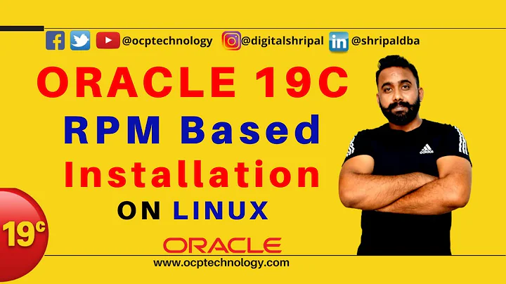 ORACLE 19C RPM BASED INSTALLATION ON ORACLE LINUX-7