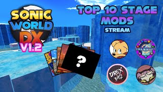 Sonic World DX Stream - 8/24 (Droxs Top 10 Stage Mods v1.0+ & QnA)