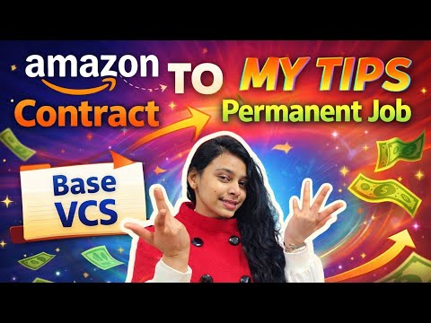 Amazon VCS Job 2026 📘 | How to Convert Contract Job to Permanent | Step-by-Step Tips | For Freshers