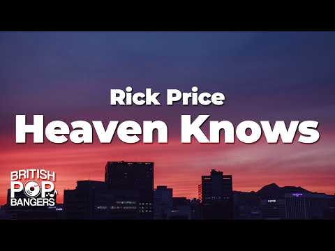 Rick Price - Heaven Knows (Lyrics)