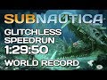 Subnautica - Glitchless Hardcore Speedrun - 1:29:50 [Former WR]