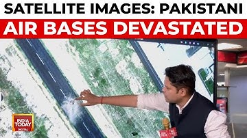 Satellite Images Reveal Extent of Damage to Pakistani Air Bases After Strikes