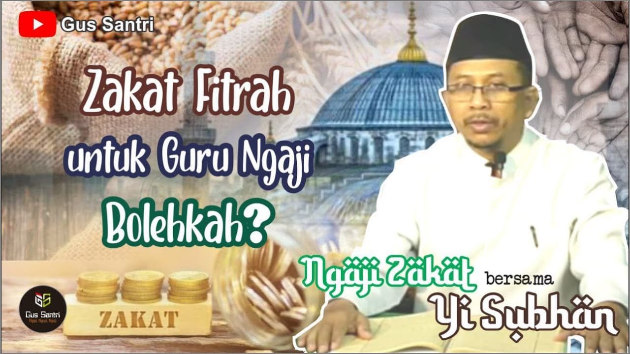 KH Subhan, Zakat Fitrah Untuk Guru Ngaji