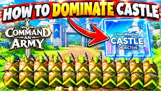 How to actually DOMINATE The Castle | Roblox Command An Army