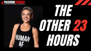 The Other 23 hours | Mac Brazina | Peak Performance