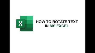 HOW TO ROTATE TEXT IN EXCEL (text orientation)