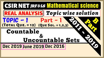 Countable and uncountable sets | topic wise solution  Real analysis | CSIR NET 2011 - 2019 | Topic-1