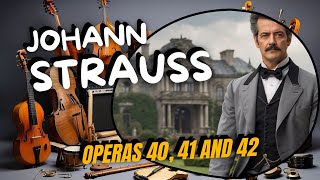 J. Strauss - Operas 40, 41 and 42