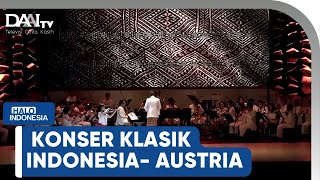 KONSER KLASIK INDONESIA - AUSTRIA | HALO INDONESIA