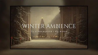 TV Screensaver | Wintertime Elegance: 3 Hours of Cozy Christmas Ambience for Holiday Relaxation