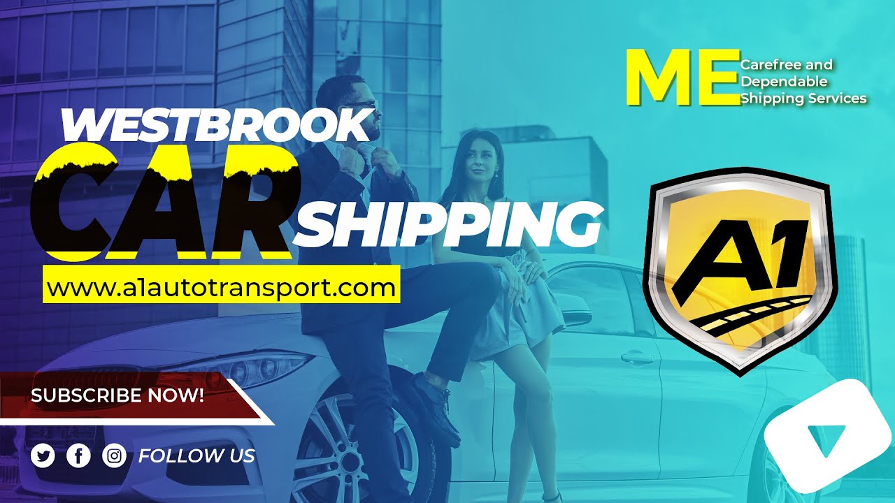 Car Shipping In Westbrook ME Vehicle Shipping Westbrook Car