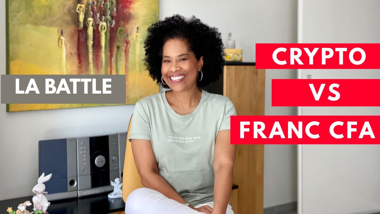 Comment les cryptomonnaies nous permettent d’échapper à la nuisance du  franc cfa