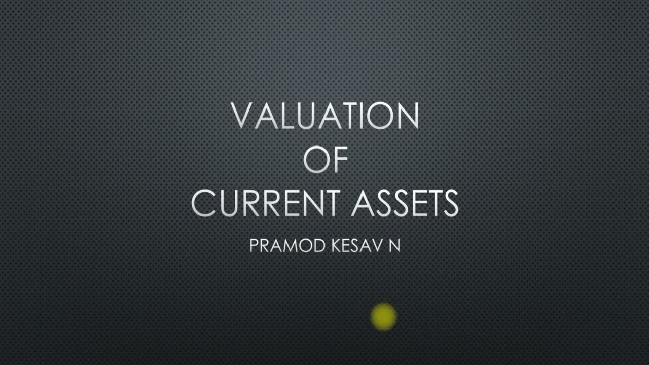 Valuation of Current Assets