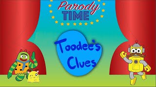 Parody Time Toodees Clues Big Announcement