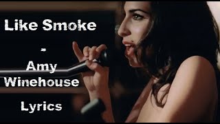 Like smoke - Amy Winehouse (Lyrics/Letra)