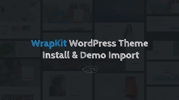 WrapKit WordPress Theme - Install & Demo Import