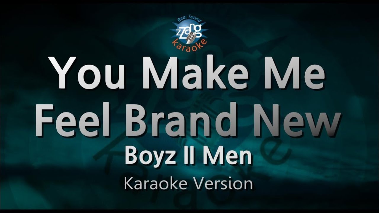 Boyz II Men - You Make Me Feel Brand New (Melody) (Karaoke Version