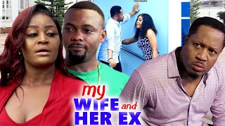 My Wife & Her EX Season5&6(Trending New Movie)Mike Ezuruonye &Chizzy Alichi Nigerian Nollywood Movie