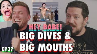 Big Dives & Big Mouths | Sal Vulcano & Chris Distefano Present: Hey Babe! | EP 37