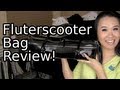 Review: Fluterscooter Bag!