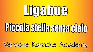 Watch Luciano Ligabue Piccola Stella Senza Cielo video
