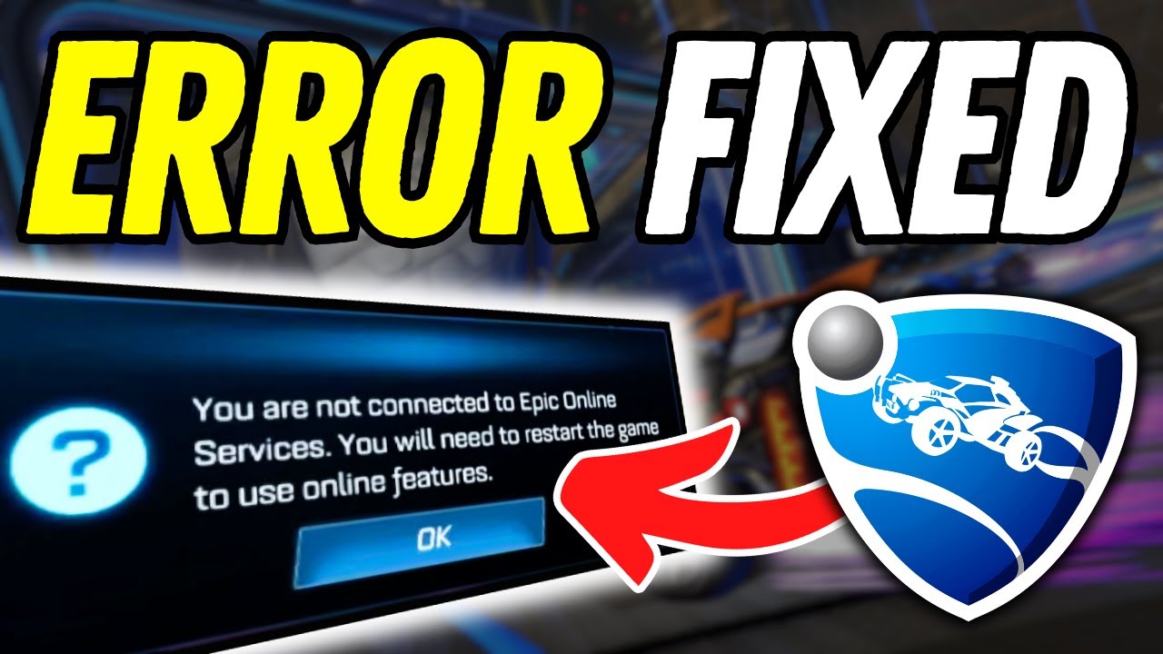 How To Fix Rocket League You Are Not Connected To Epic Games - YouTube