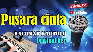 PUSARA CINTA - Rachmat Kartolo [ KARAOKE COUNTRY ] Original Key