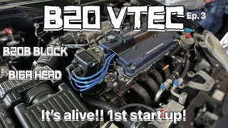 B20 VTEC || Ep. 3 || 1st start up! But we have slight issues #b20vtec #b16 #LSVTEC #b20