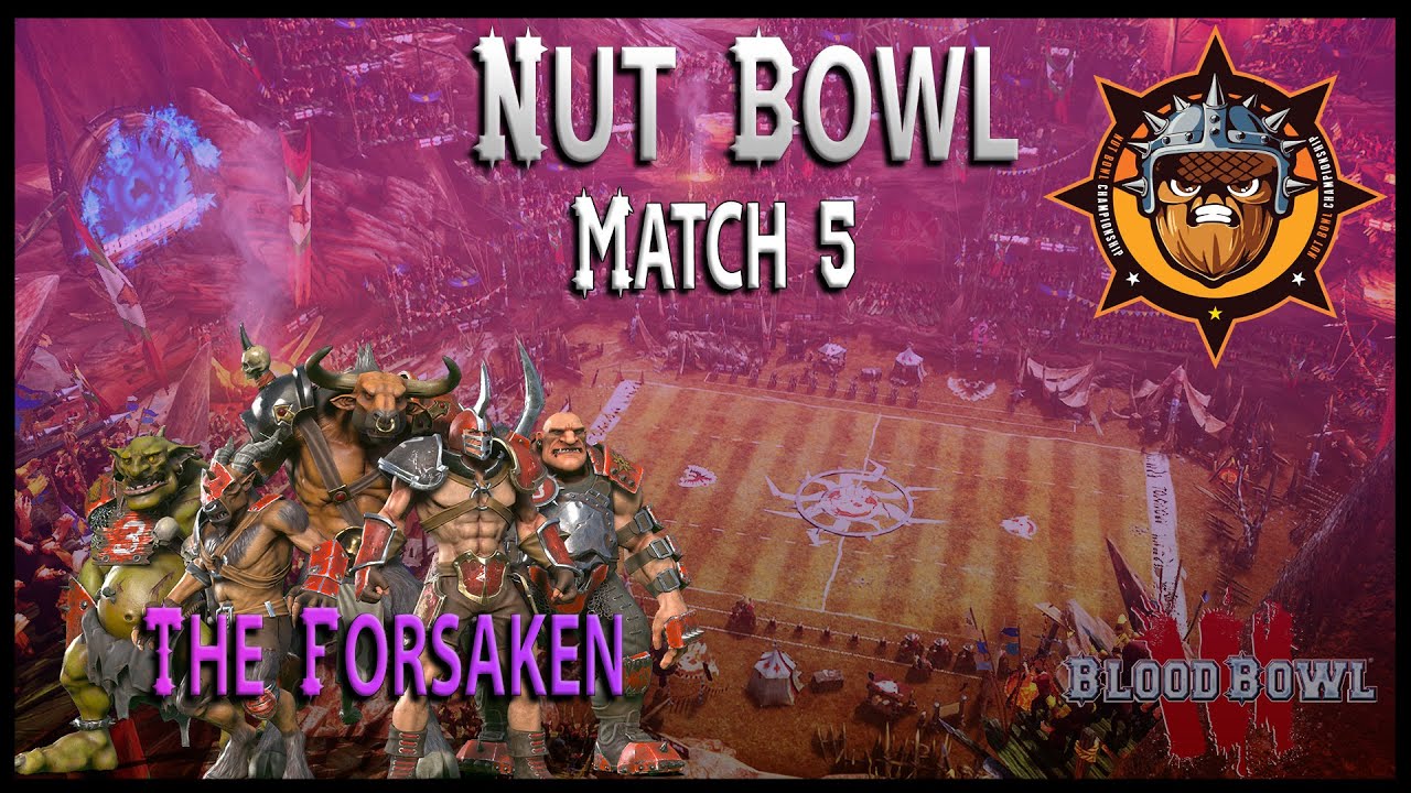 Nut Bowl [Walnut Divison] | Match Five | The Forsaken Vs Skerd - YouTube