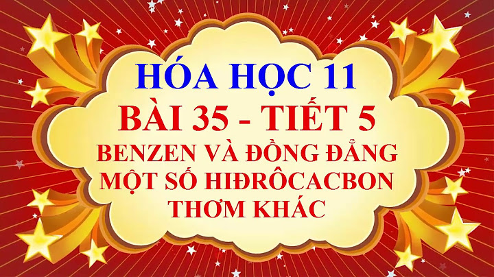 Giải bài tập hóa học 11 bài 35 năm 2024