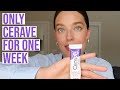 I Tried Only Cerave Products For One Week | Full Cerave Skincare Review | Emily DiDonato