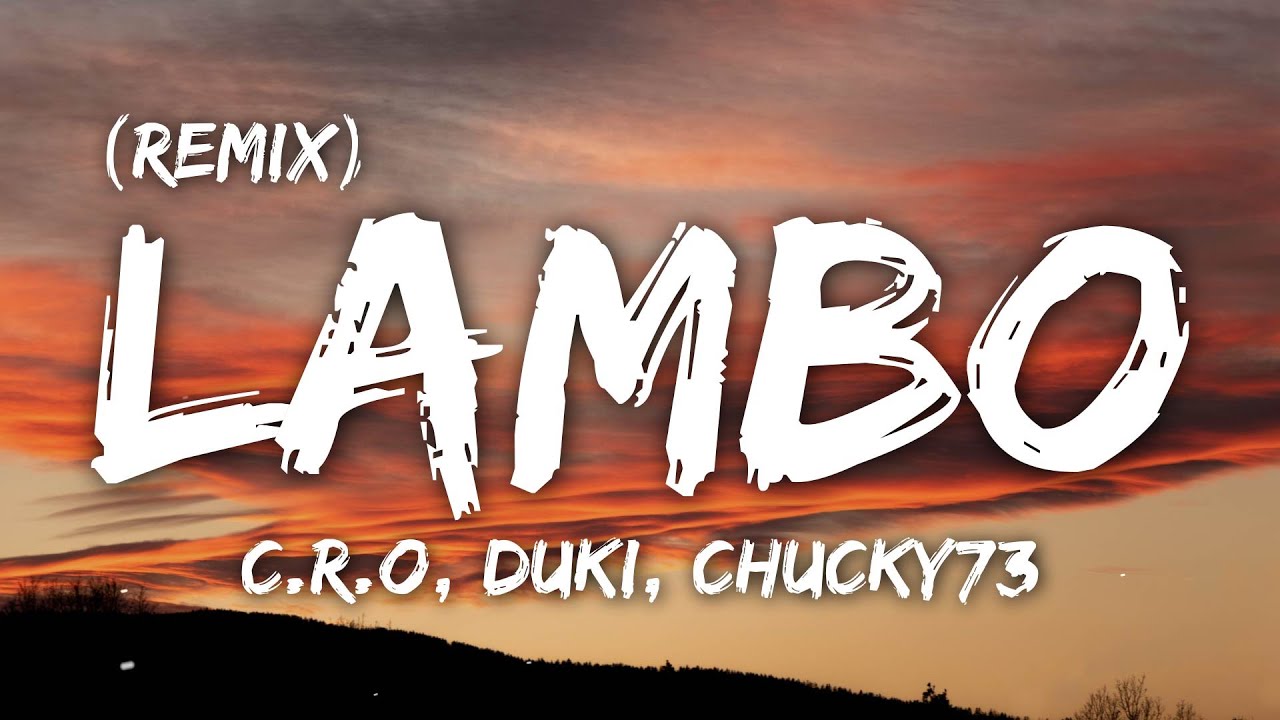 LAMBO Remix - C.R.O, Duki, Chucky 73, We$t Dubai, Moonkey (Letra/Lyrics)